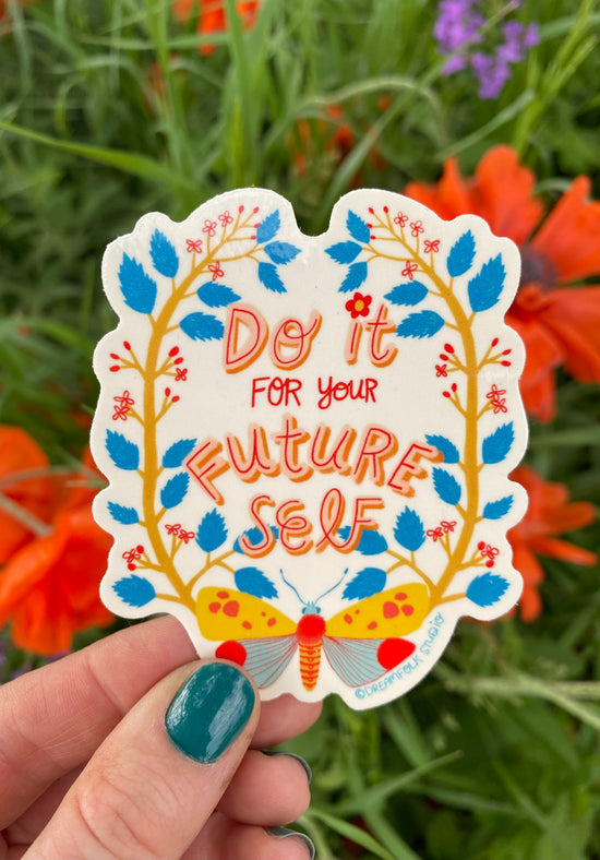 Do it for Your Future Self Sticker